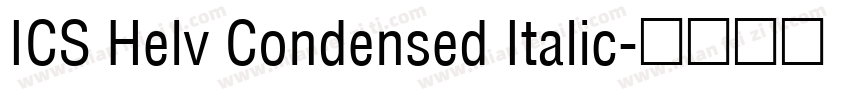 ICS Helv Condensed Italic字体转换